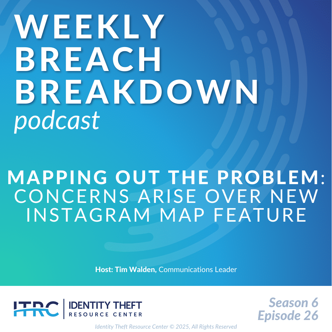 Weekly Breach Breakdown podcast cover. Titled mapping out the problem: concerns arise over new instagram map feature