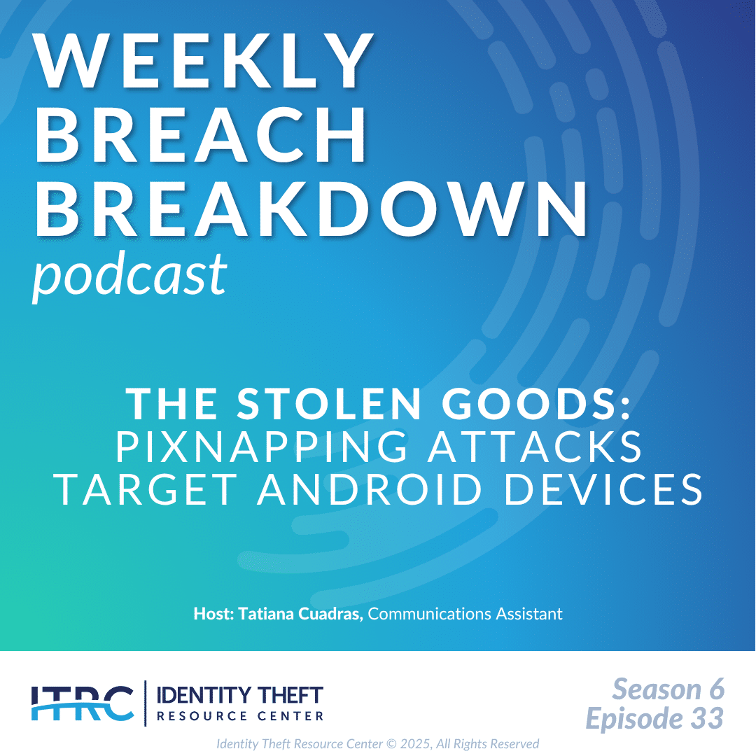 This is a cover for the ITRC's Weekly Breach Breakdown on Pixnapping attacks